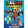 Italian Brainrot Epic malebog