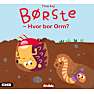 Minisjang - Børste - Hvor bor Orm? - Tine Kej